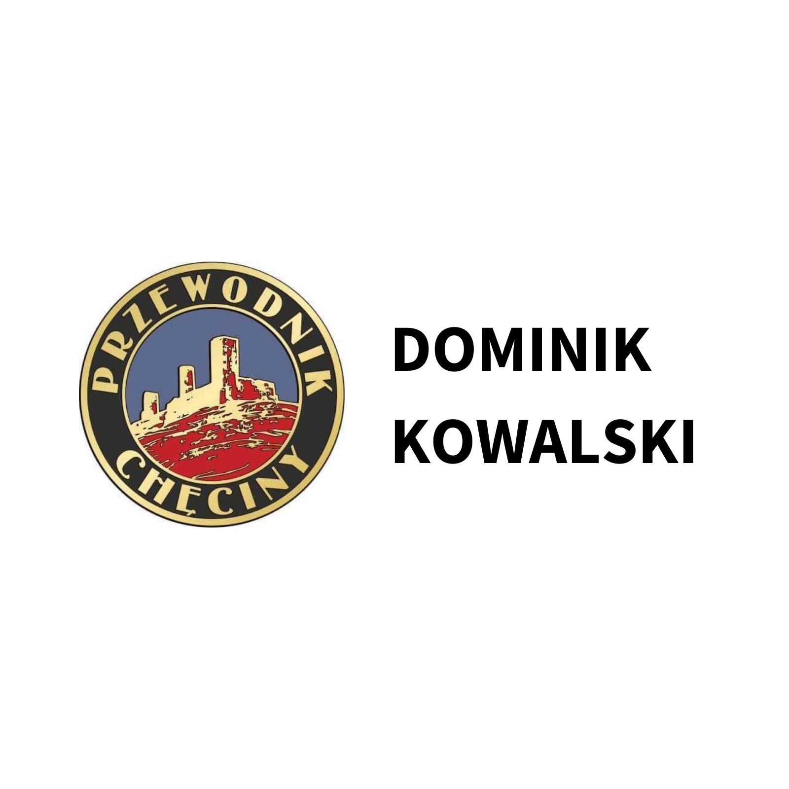 Przewodnik Chęciny - Dominik Kowalski